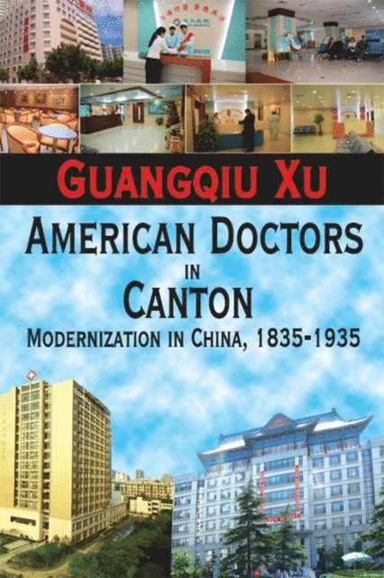 Guangqiu Xu - American Doctors in Canton, E-bok. Tillgänglighet: Lägg i varukorg
