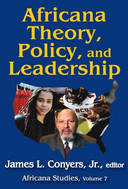 Jr. Conyers - Africana Theory, Policy, and Leadership, E-bok
