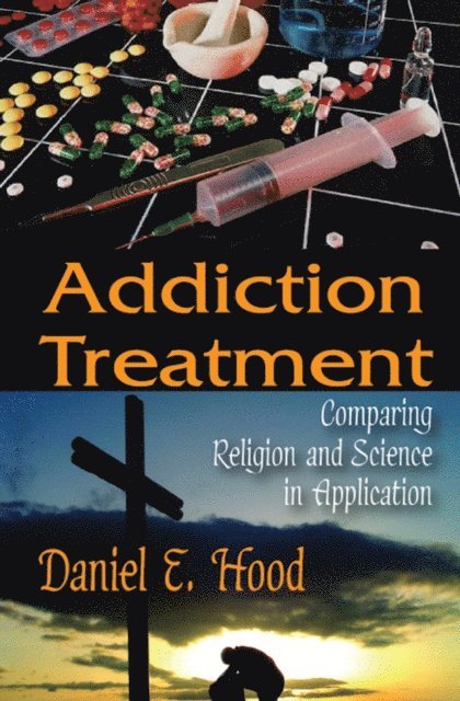 Daniel E. Hood - Addiction Treatment, E-bok