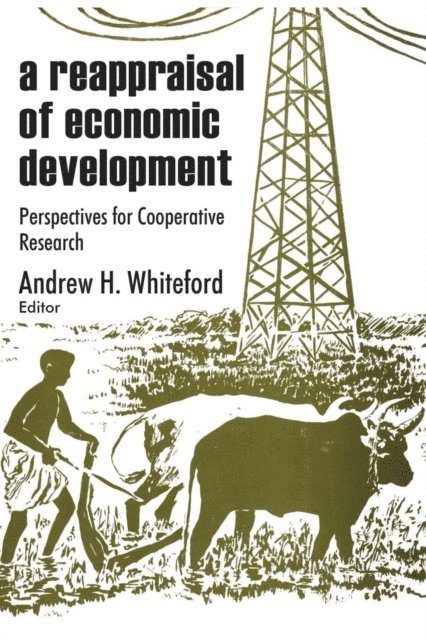 Andrew H. Whiteford - Reappraisal of Economic Development, E-bok