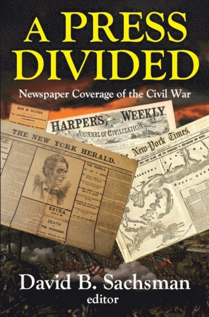 David B. Sachsman - Press Divided, E-bok