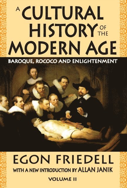 Egon Friedell - Cultural History of the Modern Age, E-bok