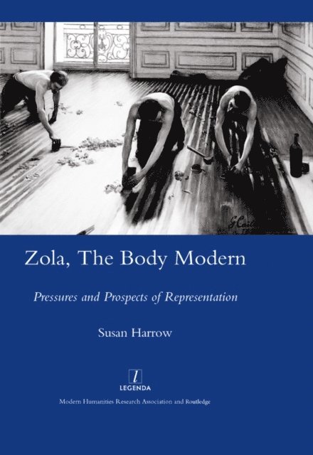 Susan Harrow - Zola, The Body Modern, E-bok
