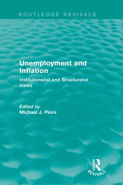 Michael J. Piore - Unemployment and Inflation, E-bok