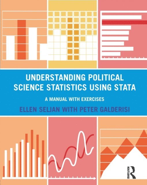 Peter Galderisi, Ellen Seljan - Understanding Political Science Statistics using Stata, E-bok