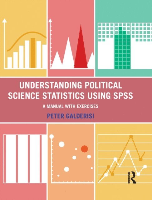 Peter Galderisi - Understanding Political Science Statistics using SPSS, E-bok
