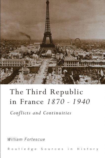 William Fortescue - Third Republic in France, 1870-1940, E-bok