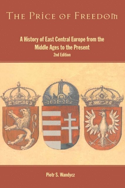 Piotr S. Wandycz - Price of Freedom, E-bok