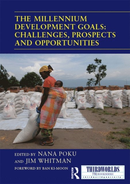 Jim Whitman, Nana Poku - Millennium Development Goals: Challenges, Prospects and Opportunities, E-bok