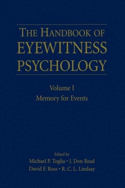 R.C.L. Lindsay, David F. Ross, J. Don Read, Michael P. Toglia - Handbook of Eyewitness Psychology: Volume I, E-bok