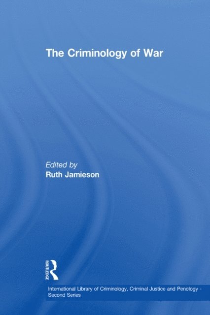 Ruth Jamieson - Criminology of War, E-bok
