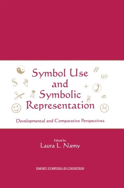 Laura Namy - Symbol Use and Symbolic Representation, E-bok