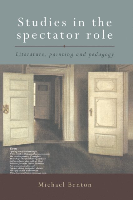 Michael Benton - Studies in the Spectator Role, E-bok