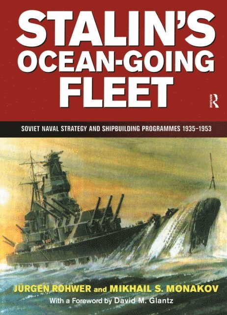 Jurgen Rohwer - Stalin's Ocean-going Fleet: Soviet, E-bok