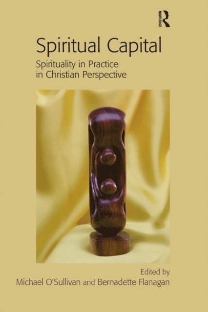 Bernadette Flanagan, Michael O'Sullivan - Spiritual Capital, E-bok