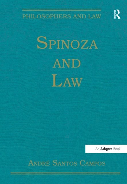 Andre Santos Campos - Spinoza and Law, E-bok