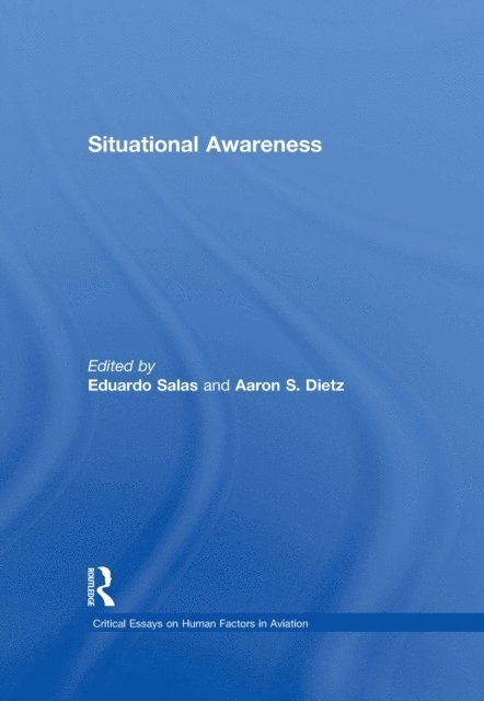 Aaron S. Dietz, Eduardo Salas - Situational Awareness, E-bok