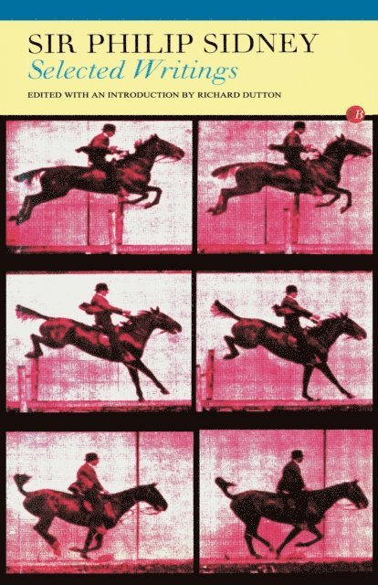 Sir Philip Sidney, Richard Dutton - Selected Writings, E-bok