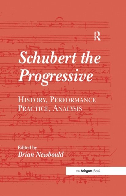 Brian Newbould - Schubert the Progressive, E-bok