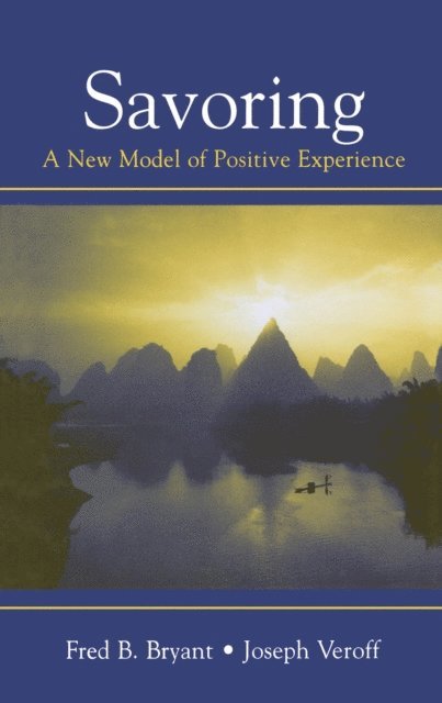 Joseph Veroff, Fred B. Bryant - Savoring, E-bok