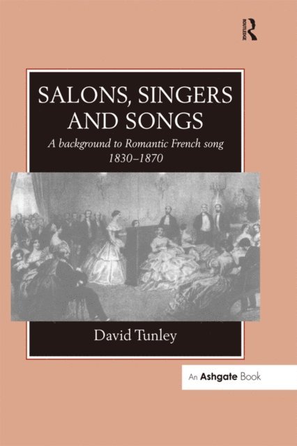 David Tunley - Salons, Singers and Songs, E-bok