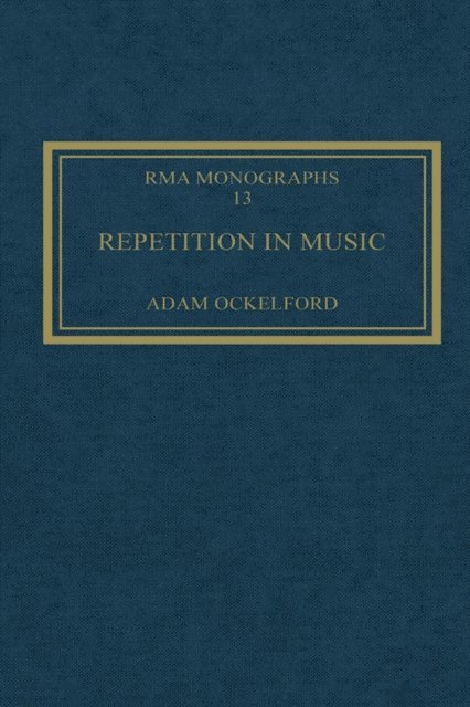 Adam Ockelford - Repetition in Music, E-bok