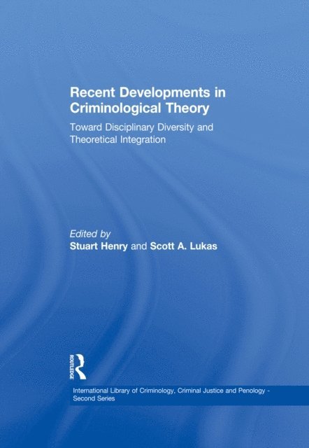 Stuart Henry - Recent Developments in Criminological Theory, E-bok
