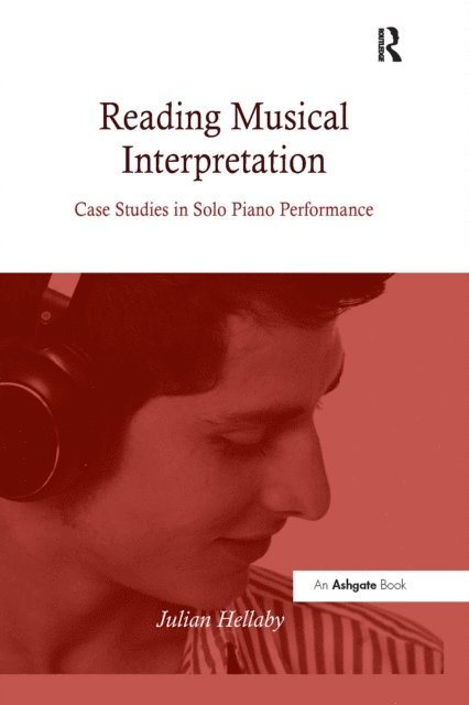 Julian Hellaby - Reading Musical Interpretation, E-bok