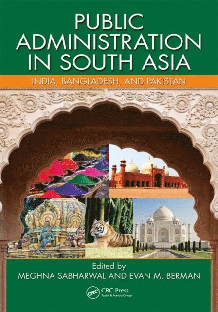 Evan M. Berman, Meghna Sabharwal - Public Administration in South Asia, E-bok
