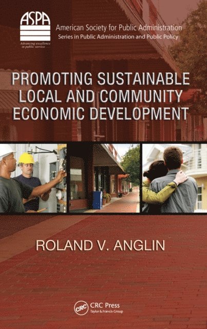 Roland V. Anglin - Promoting Sustainable Local and Community Economic Development, E-bok