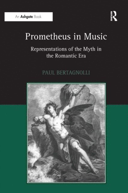 Paul Bertagnolli - Prometheus in Music, E-bok