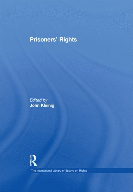 John Kleinig - Prisoners' Rights, E-bok