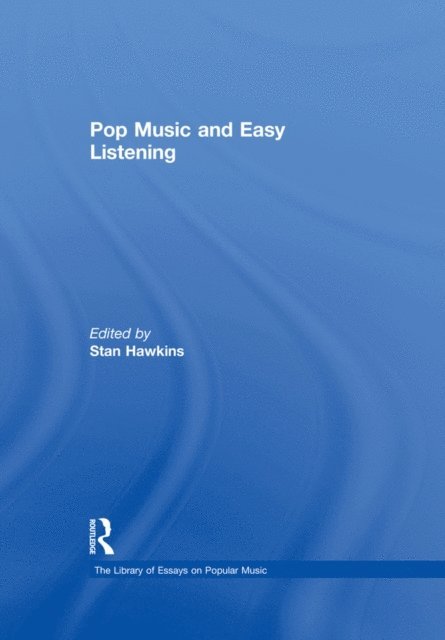 Stan Hawkins - Pop Music and Easy Listening, E-bok