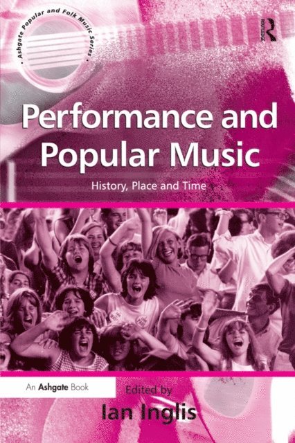 Ian Inglis - Performance and Popular Music, E-bok