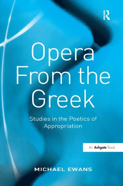 Michael Ewans - Opera From the Greek, E-bok. Tillgänglighet: Lägg i varukorg