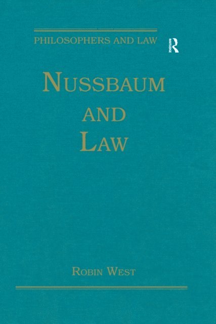Robin West - Nussbaum and Law, E-bok