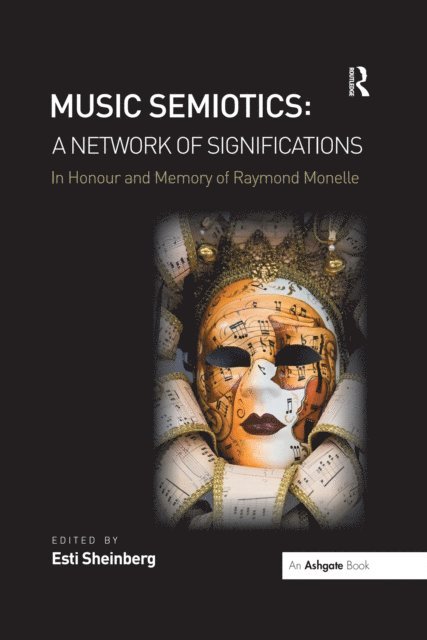 Esti Sheinberg - Music Semiotics: A Network of Significations, E-bok