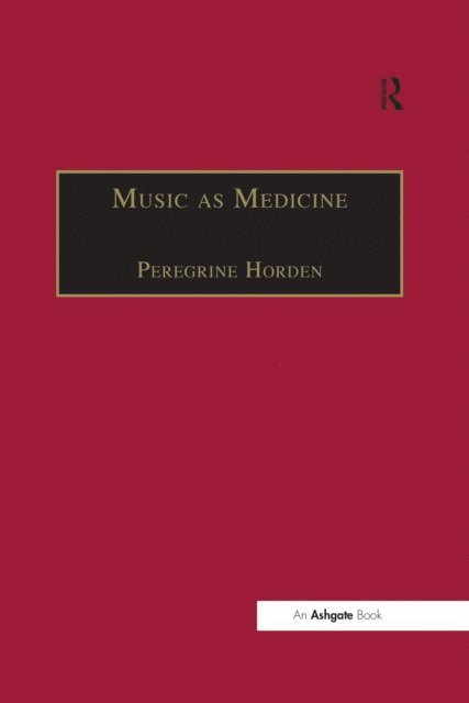 Peregrine Horden - Music as Medicine, E-bok