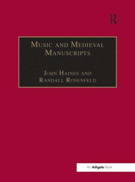 Randall Rosenfeld, John Haines - Music and Medieval Manuscripts, E-bok