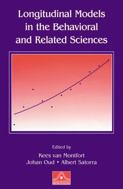 Albert Satorra, Johan Oud, Kees van Montfort - Longitudinal Models in the Behavioral and Related Sciences, E-bok