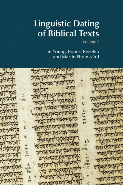 Ian Young - Linguistic Dating of Biblical Texts: Volume 2, E-bok