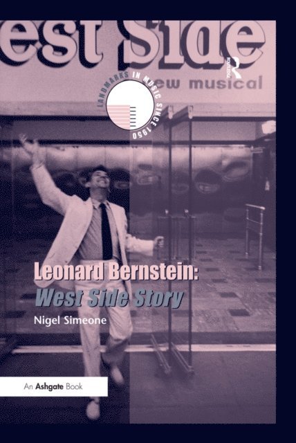 Nigel Simeone - Leonard Bernstein: West Side Story, E-bok