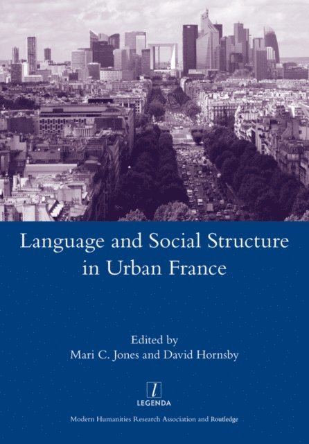 David Hornsby - Language and Social Structure in Urban France, E-bok