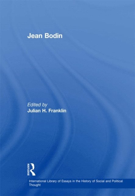 Julian H. Franklin - Jean Bodin, E-bok