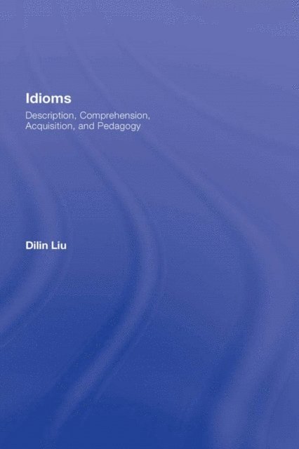 Dilin Liu - Idioms, E-bok