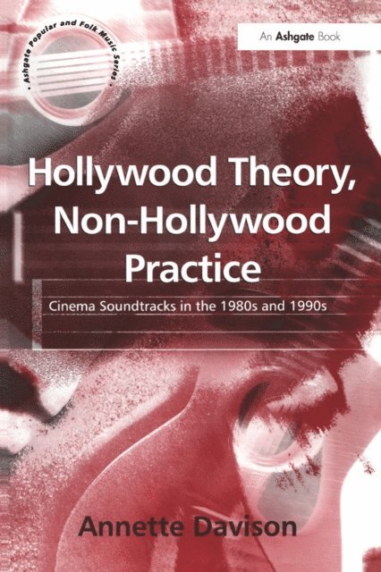 Annette Davison - Hollywood Theory, Non-Hollywood Practice, E-bok