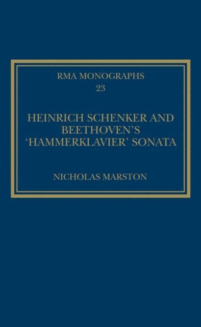 Nicholas Marston - Heinrich Schenker and Beethoven's 'Hammerklavier' Sonata, E-bok