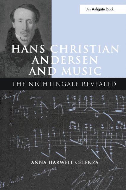 Anna Harwell Celenza - Hans Christian Andersen and Music, E-bok