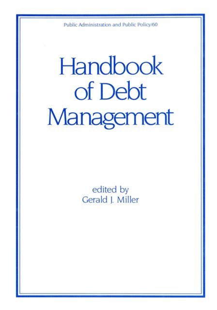 Gerald J. Miller - Handbook of Debt Management, E-bok