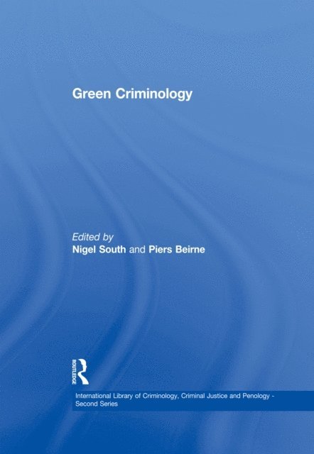 Piers Beirne, Nigel South - Green Criminology, E-bok